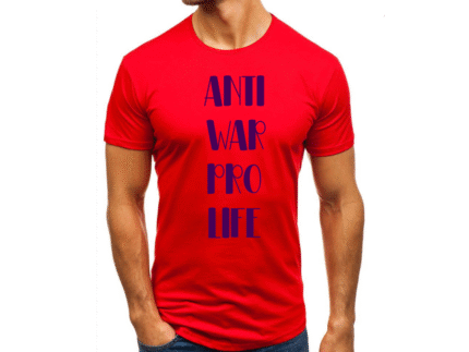 Anti war pro life